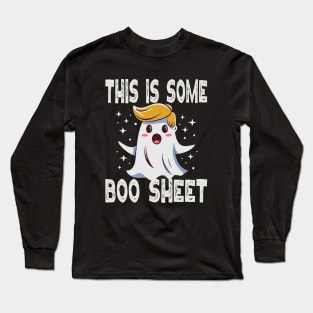 This Is Some Boo Sheet - Ghost Halloween Costume Long Sleeve T-Shirt